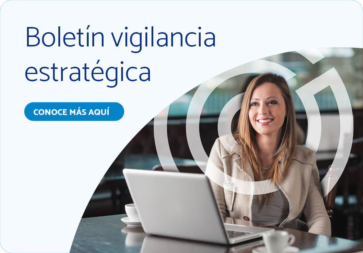 Boletín vigilancia estratégica - Conoce más aquí