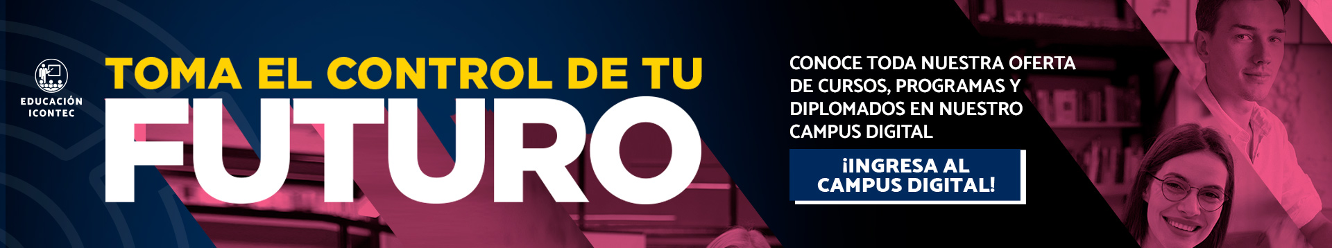 Banner Home Toma el control de tu futuro